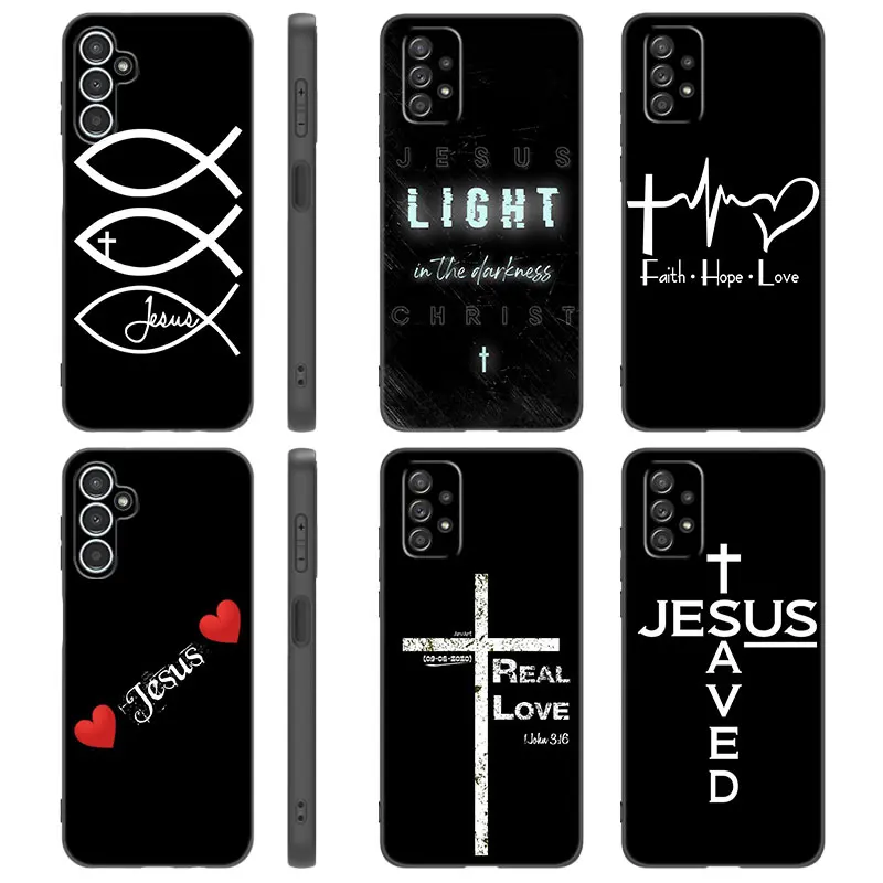 Faith Christian Jesus Phone Case For Samsung A13 A22 A24 A32 A71 4G A33 A35 A52 A53 A54 A55 A73 5G A12 A14 A23 A31 A50 A51 A72