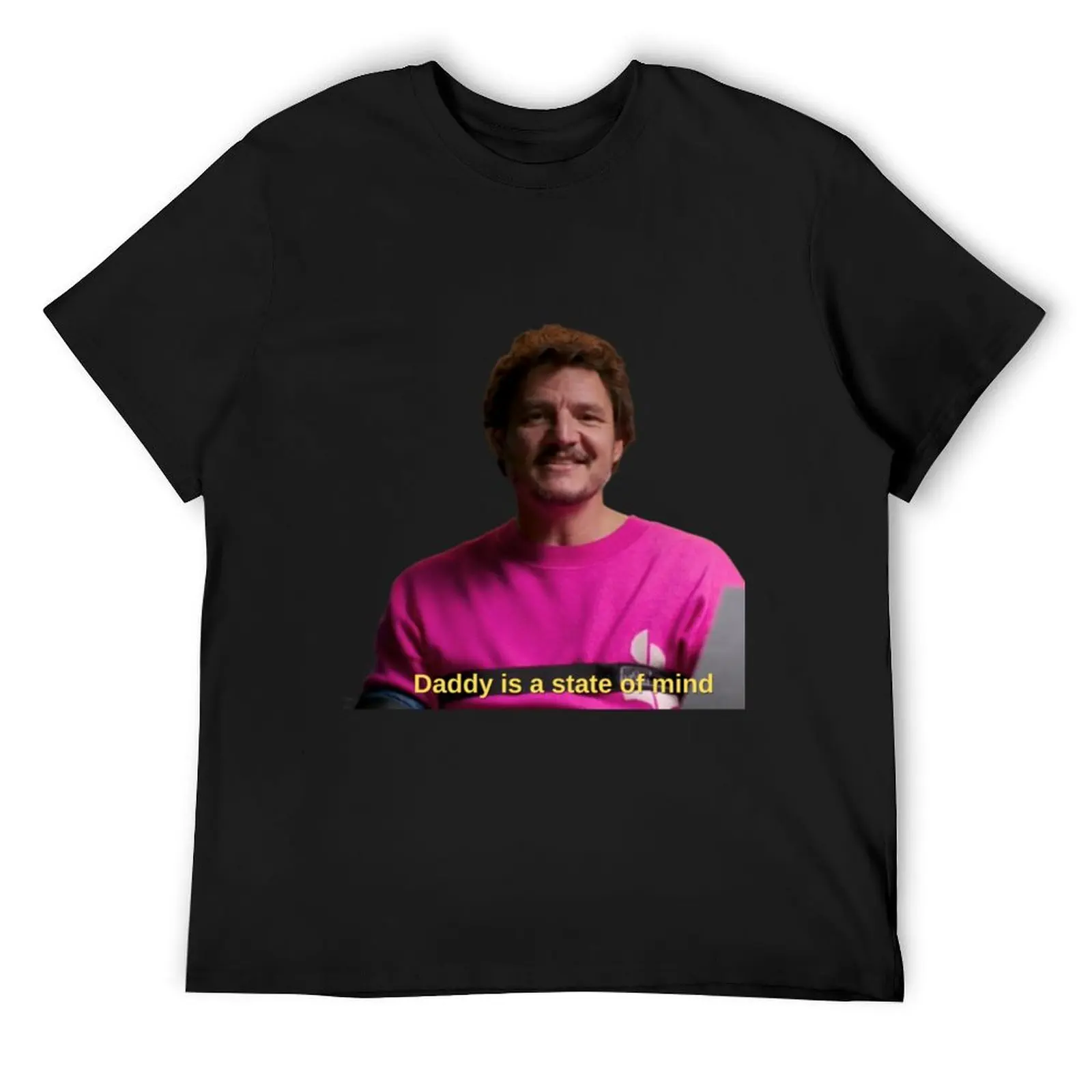 

Pedro Pascal Daddy Is A State Of Mind T-Shirt cheap stuff plain anime tshirt tshirts personalised Men's cotton t-shirt