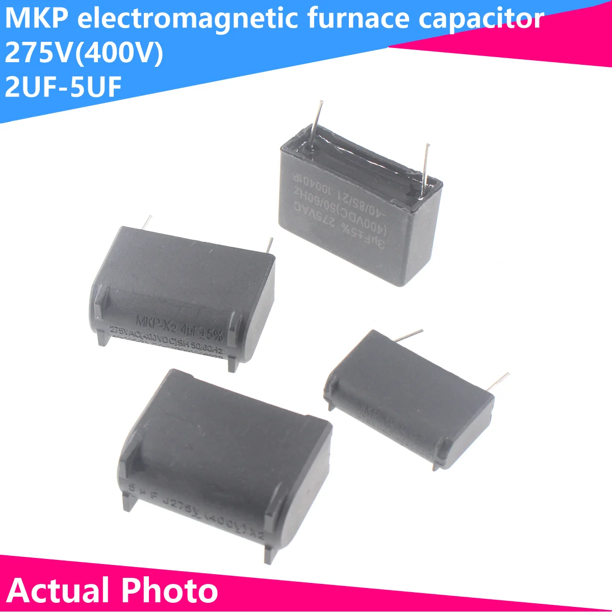 

2PCS Induction Cooker Capacitor 2/0.3/0.24/0.27/5UF 275V（400V） MKP Inverter Vertical Horizontal