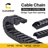 Cadenas de cables Cloudray 15x20 15x30 18x25 18x37 mm Tipo de puente Cadena de arrastre de transmisión de cable de remolque de plástico sin apertura para máquina