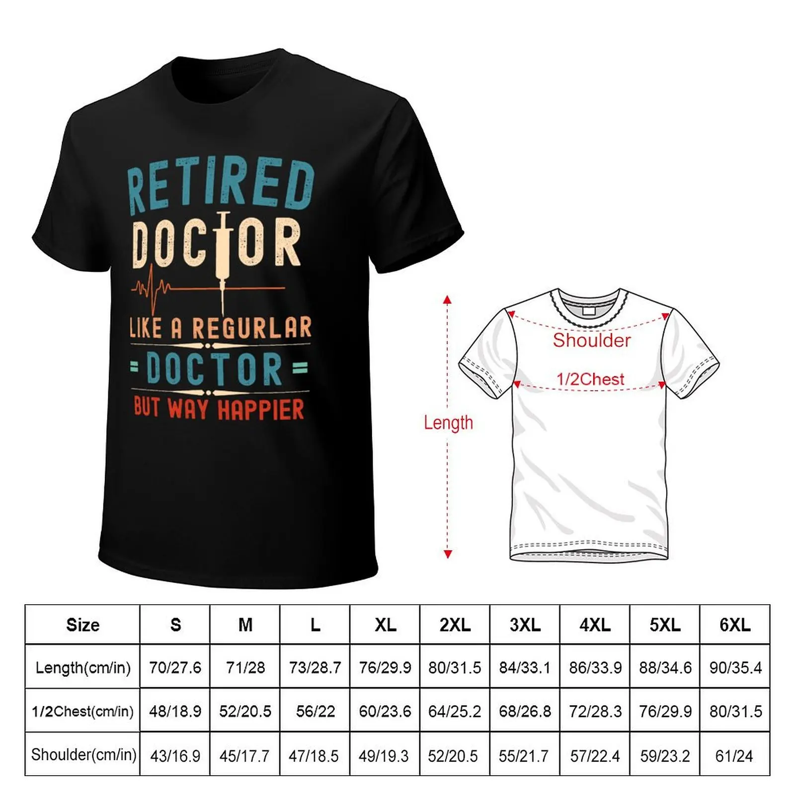 Retired Doctor T-Shirt Industrial Work Tee Shirt