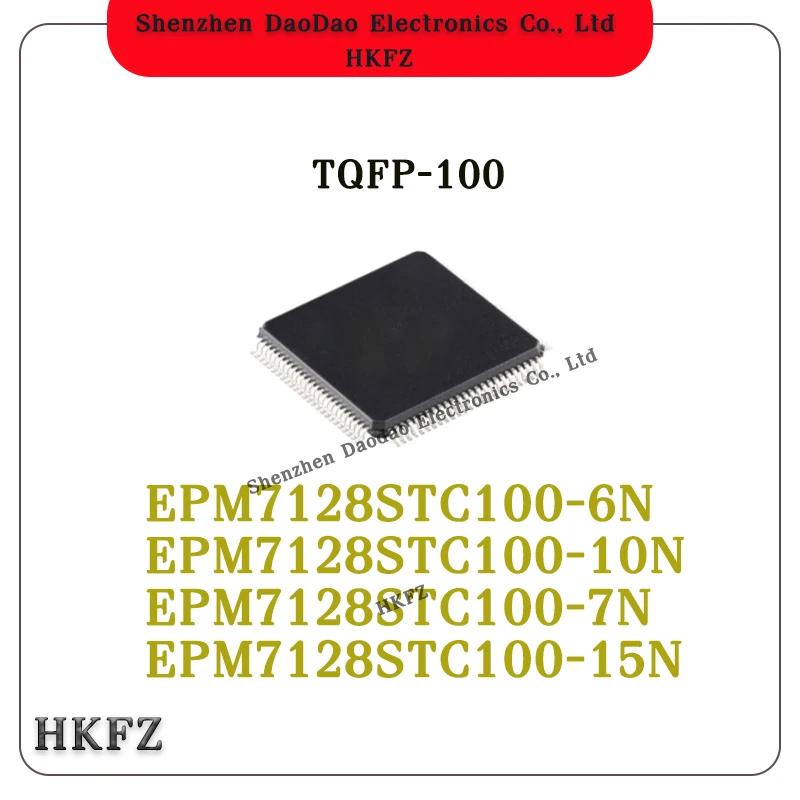 

EPM7128STC100-6N EPM7128STC100-10N EPM7128STC100-7N EPM7128STC100-15N TQFP-100 Programmable gate array IC chip new original