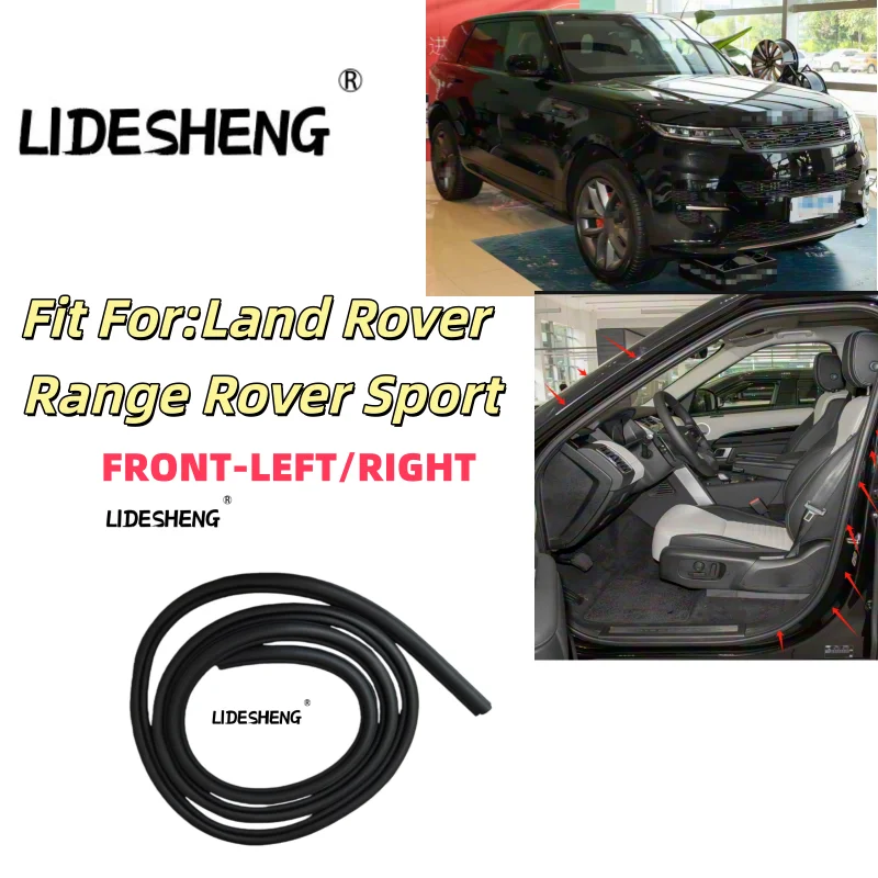 

LR053807 LR034097 LR044024 Front LEFT OR RIGHT DOOR INNE SEAL STRIP FOR Land Rover Range Rover Sport
