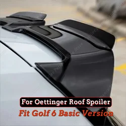 For Oettinger Roof Spoiler Extentions Flaps Rear Wing Winglets Fit Golf 6 Basic 2009-2013 Custom Body Kit Gloss Black Tuning New