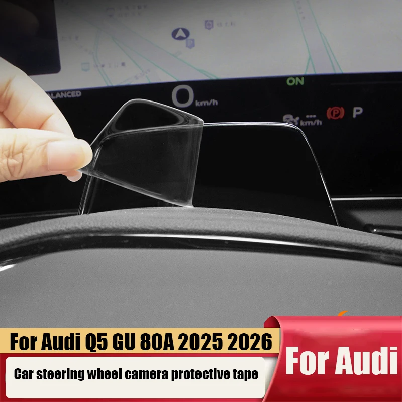 

For Audi Q5 GU 80А 2025 2026 2027 Steering wheel camera protection fatigue detection protective film