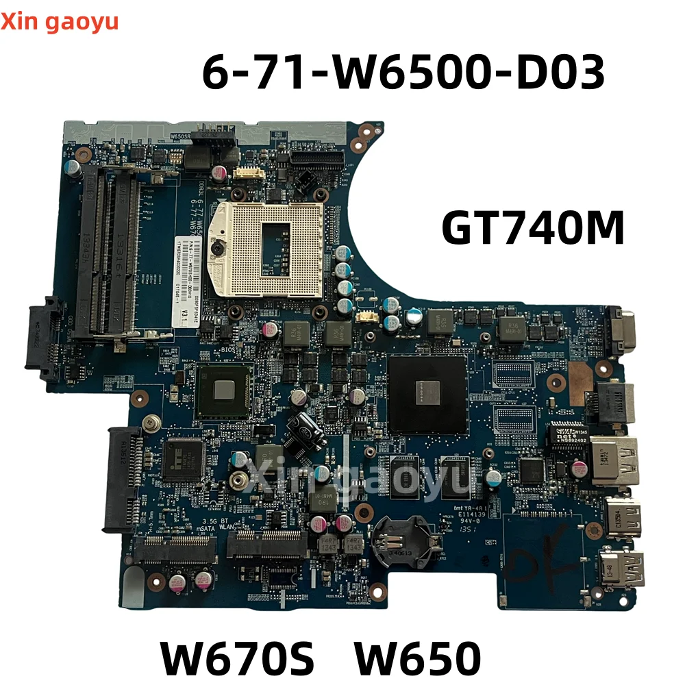 

FOR Clevo W670SR W650SR W652S W670S W650S Motherboard 6-77-W670SH00-D03 6-71-W6500-D03 N14P-GV2-B-A1 DDR3 100% Test OK