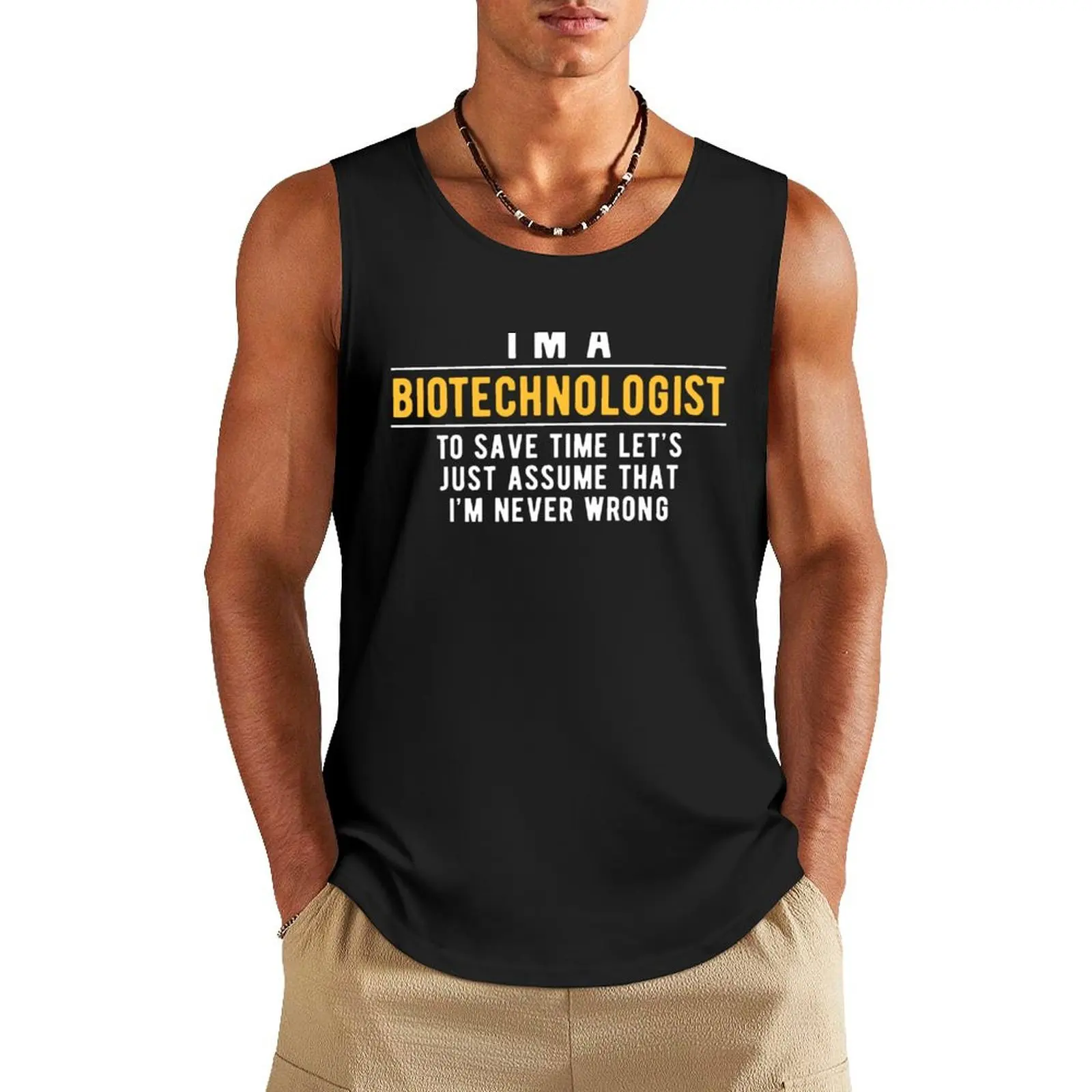 

Biotechnology Biotechnologist Witty Tank Top Muscle fit sleeveless man shirts gym t-shirts Men's gym articles