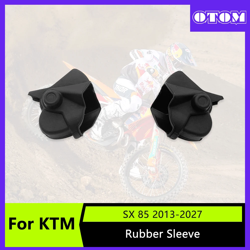 

OTOM Motorcycle Clutch Brake Master Rubber Sleeve Dust Protector For KTM HUSQVARNA GASGAS SX65 2014-2027 85cc TC65 85 Dust Cover