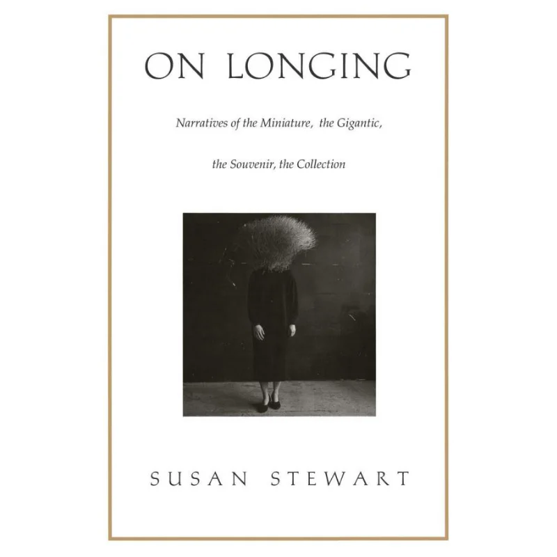 

На Лонгинтерствах миниатюрных гигантических сувениров Коллекция Susan Stewart Duke University Press 9780822313663