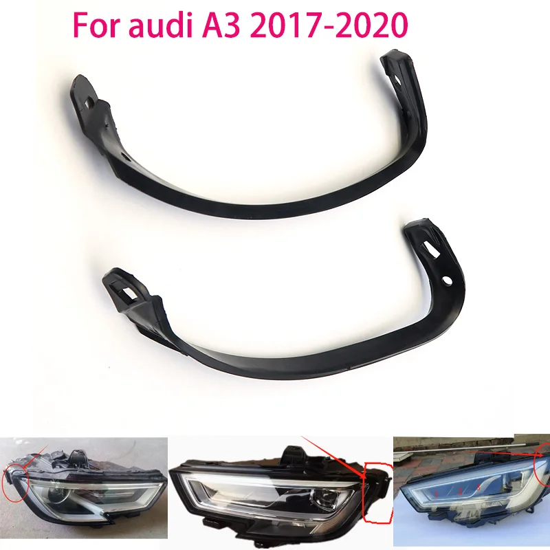 For Audi A3 S3 2017-2020  Headlight Sealing Strip Car Headlight Cover Strip Headlight Sealing Strip Gasket  strips