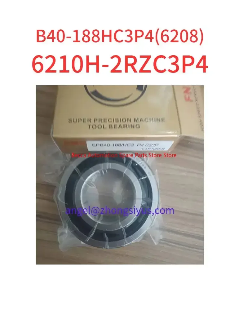 

B40-188HC3P4(6208) , 6210H-2RZC3P4 Brand new