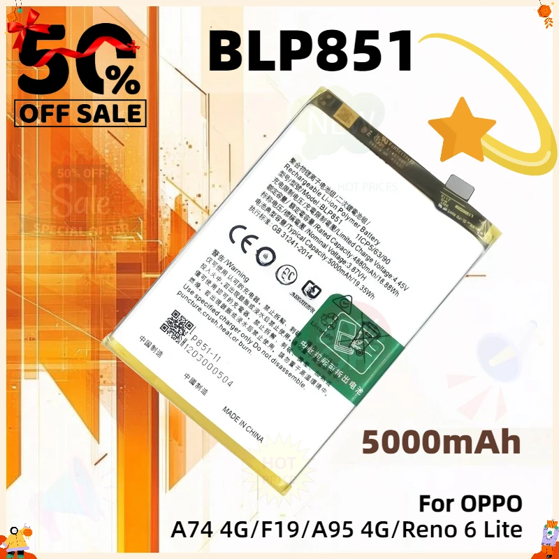 

5000mAh New BLP851 Rechargeable Replacement Battery for OPPO A74 4G/F19/A95 4G/Reno 6 Lite CFH2365 CHP2365 CPH2219 Mobile Phone