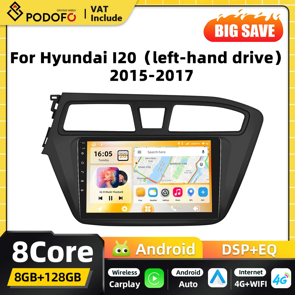 Radio de coche Android Podofo Qualcomm de 8 núcleos y 2 DIN para Hyundai I20 2015 2016 2017 con Carplay inalámbrico, DSP, WIFI, RDS, GPS, FM, BT y Autoradio.