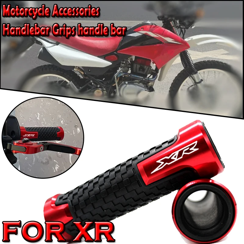 

For XR XR230 XR150 XR400 XR 600 230 250 400 125 150 Motorcycle Accessories Handlebar Grips Handle Bar Grip