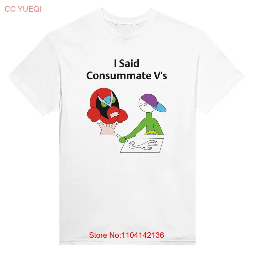 I Said Consummate V's Trogdor T Shirt Color long or short sleeves