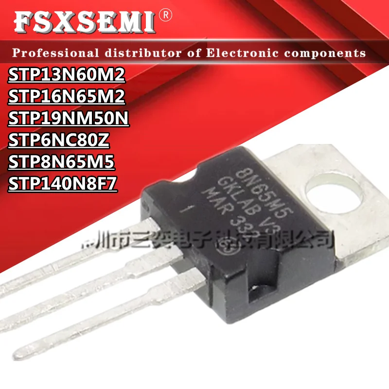 10PCS STP13N60M2 STP16N65M2 STP19NM50N STP6NC80Z STP8N65M5 STP140N8F7 TO220 13N60M2 16N65M2 P19NM50N P6NC80Z 8N65M5 140N8F7