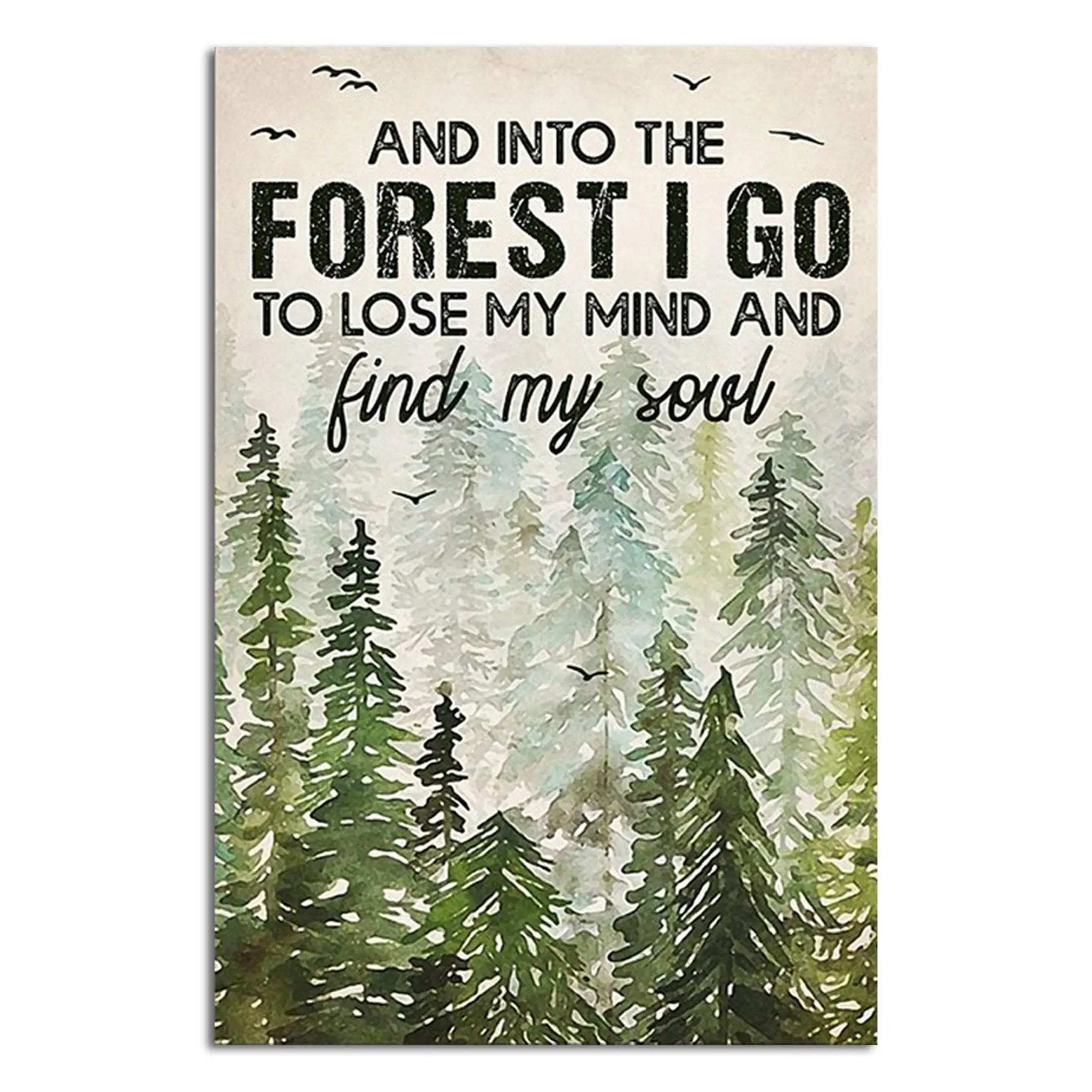 and Into The Forest I Go to Lose My Mind and Find My Soul Hiking Girl Retro Metal Tin Sign Vintage Sign for Home Coffee Wal sign