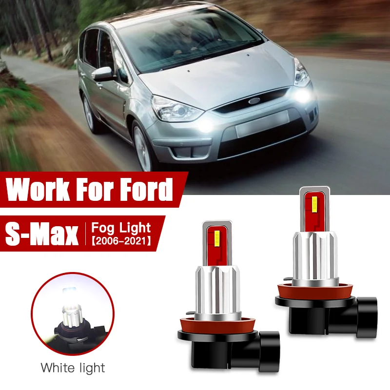 

2pcs Led Car Fog Lamp for Ford S-Max 2006 2007 2008 2009 2010-2021 H11/H8 Front Fog Light Bulb Car Accessories Canbus 12V/35W