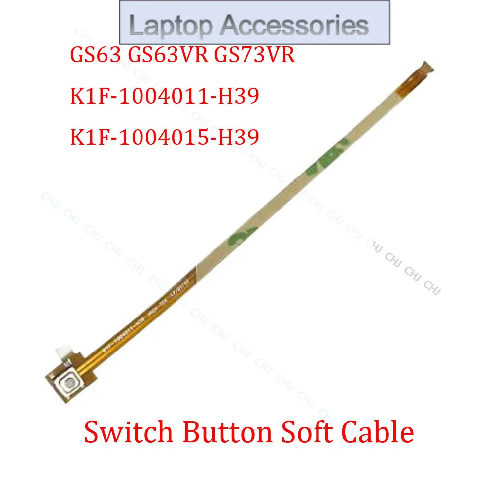 f-switch-button-soft-cable-for-msi-ms16k1-gs63-gs63vr-gs73vr-k1f-1004011-h39-k1f-1004015-h39-k1f1004011h39-k1f1004015h39-new