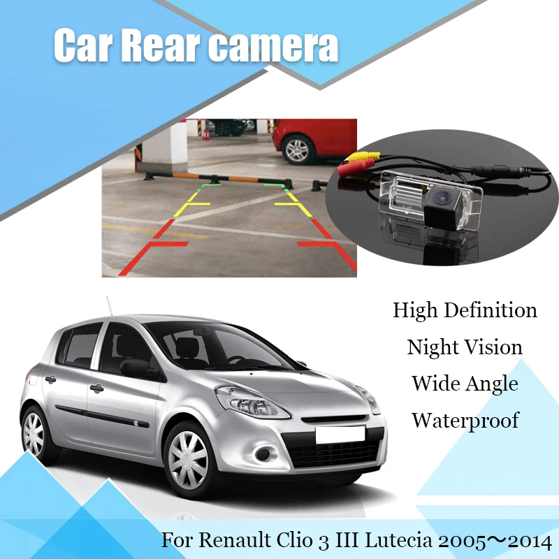 Car Reverse Rear View Camera For Renault Clio 3 III Lutecia 2005～2014 CCD Full HD Night Vision Backup Parking Camera Shockproof