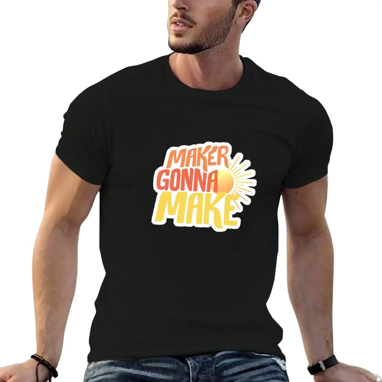 

Maker gonna make - sunburst T-Shirt anime figures anime oversizeds oversized t shirts for men
