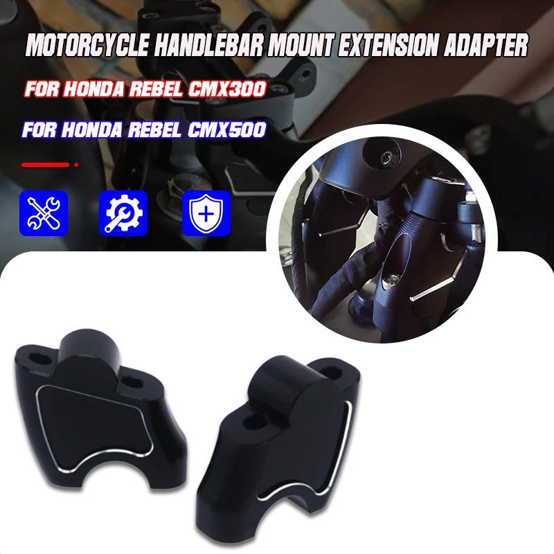 

Motorcycles Accessories Handle Bar For Honda CMX500 Rebel500 CMX300 CMX1100 2017-2020 Riser Clamp Extend Handlebar Adapter Mount