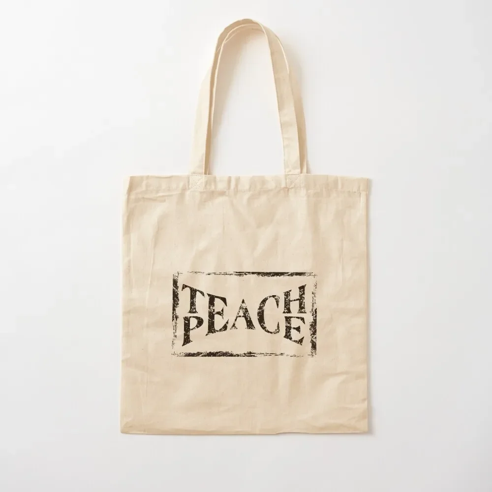 

Teach Peace Tote Bag tote women bags luxury women personalized