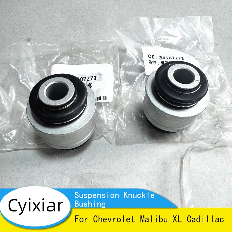 2Pcs Brand New Rear Suspension Knuckle Bushing 84107273 For Chevrolet Malibu XL Cadillac