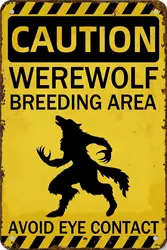 Werewolf Metal Tin Sign,Werewolf Breeding Area,Funny Werewolf Gift, Urban Legends,Mythical Creature,Monster,Folklore Wall Art De