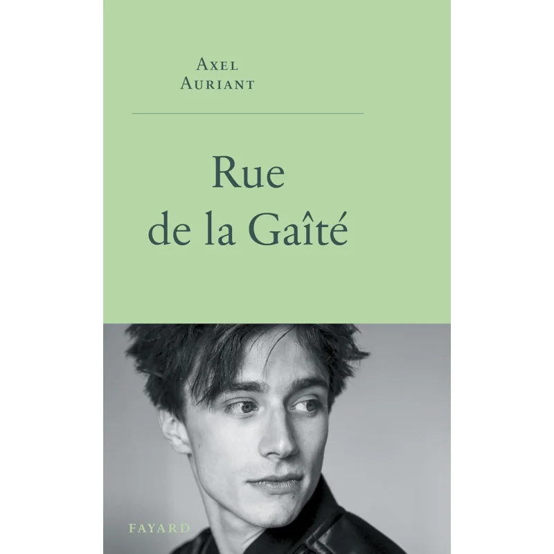 

Книга Rue DE La Gaite Axel Auriant Fayard 9782213727431