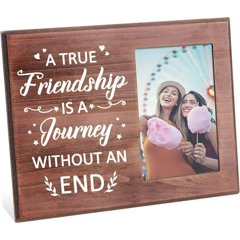 A True Friendship is a Journey Without an End, Best Friend Wooden Picture Frame 4x6 Inch Unique Birthday Photo Frame Gift