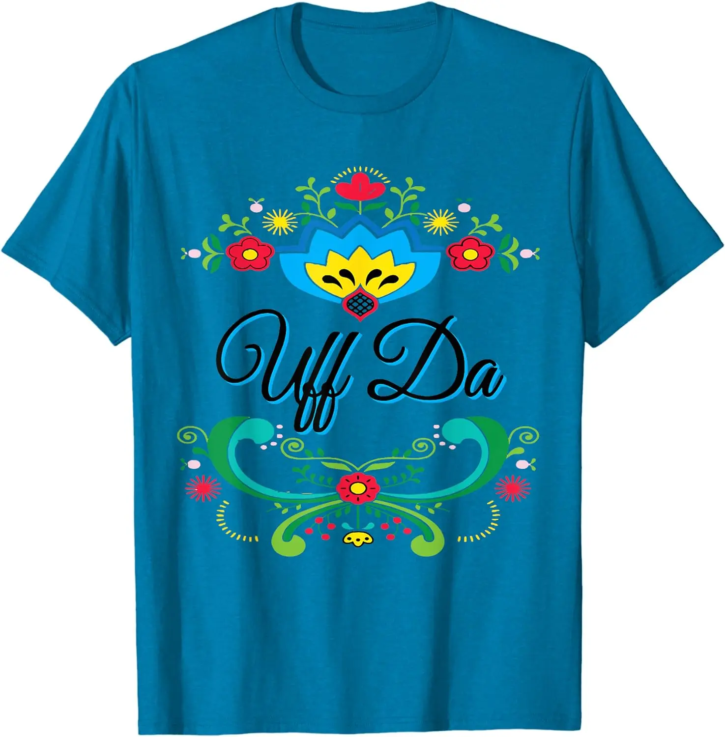 Uff Da Norwegian Rosemaling Funny Gift T-Shirt