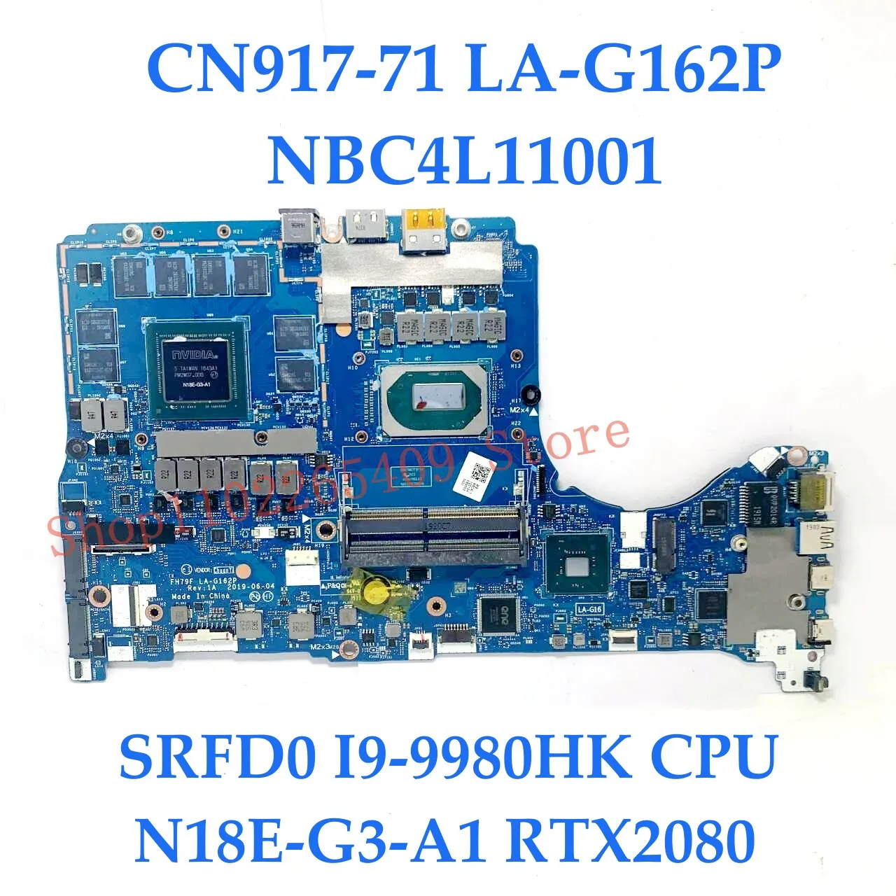 Placa-mãe do portátil para Acer, LA-G162P, CN917-71, NBC4L11001, NBC4S11001 W, I7-9750H, I9-9980HK, CPU, RTX2080, RTX5000, teste 100%