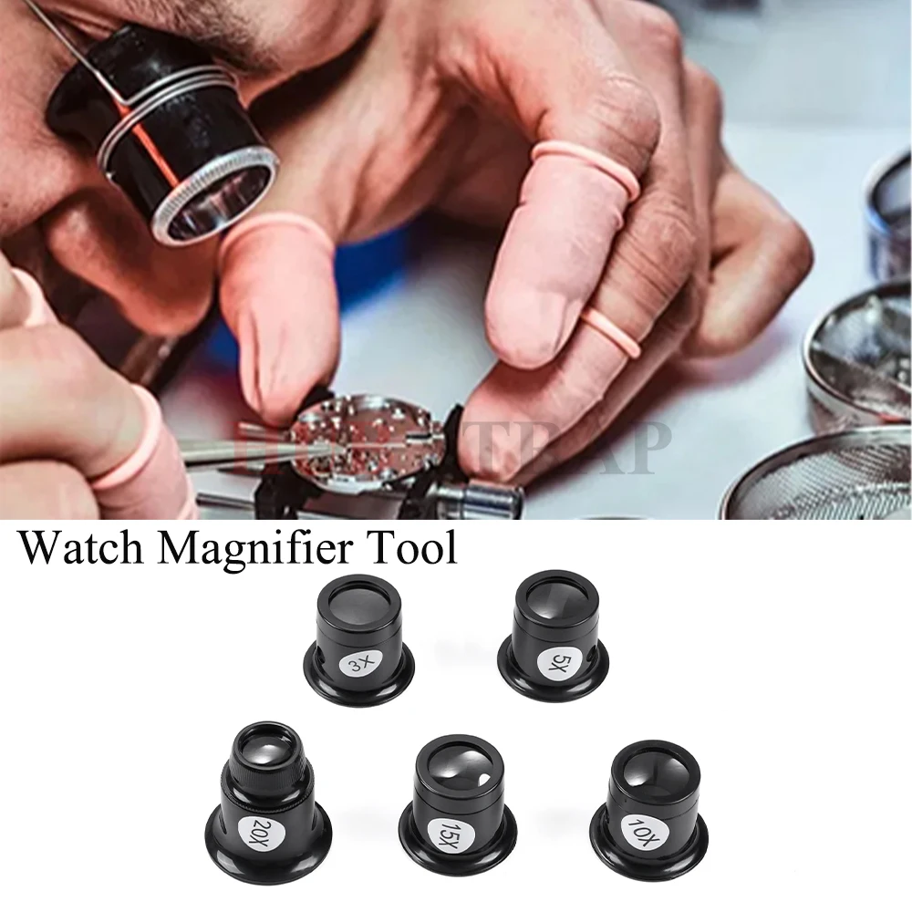 3X 5X 10X 15X 20X Jewelers Eye Loupe Loop Magnifier Glass with Circle for Watchmaker Watch Repair Tool Repair Watch Accessories