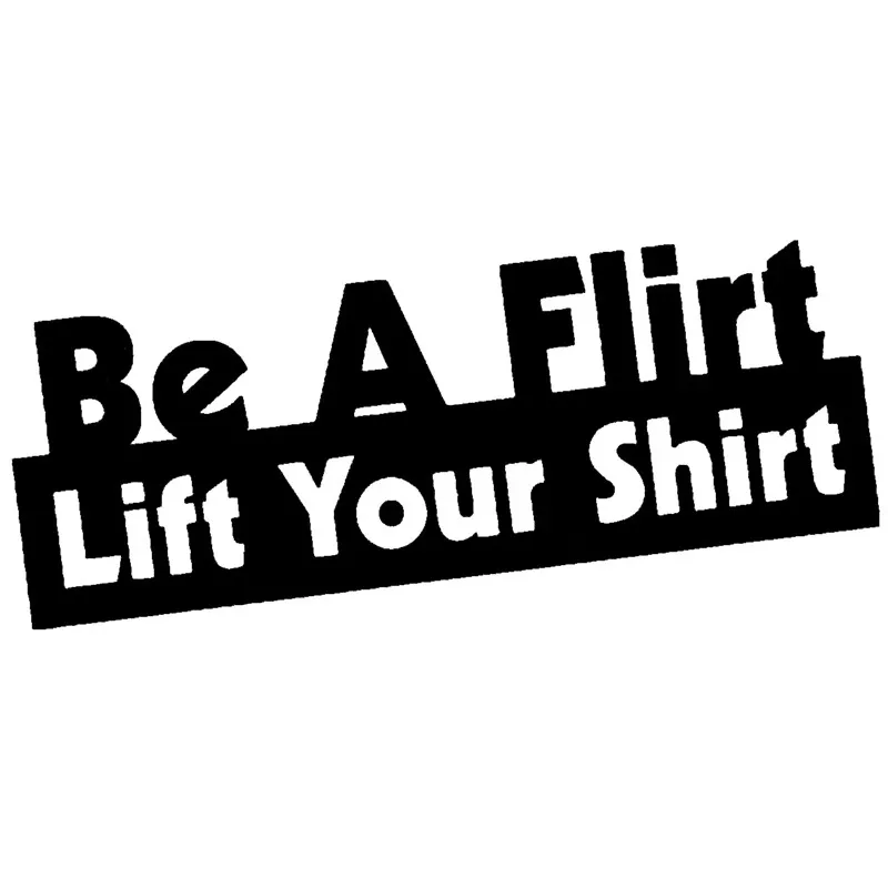 Be a flirt master, lift your shirt, artistic design, windshield sticker, rear window car sticker, body decal