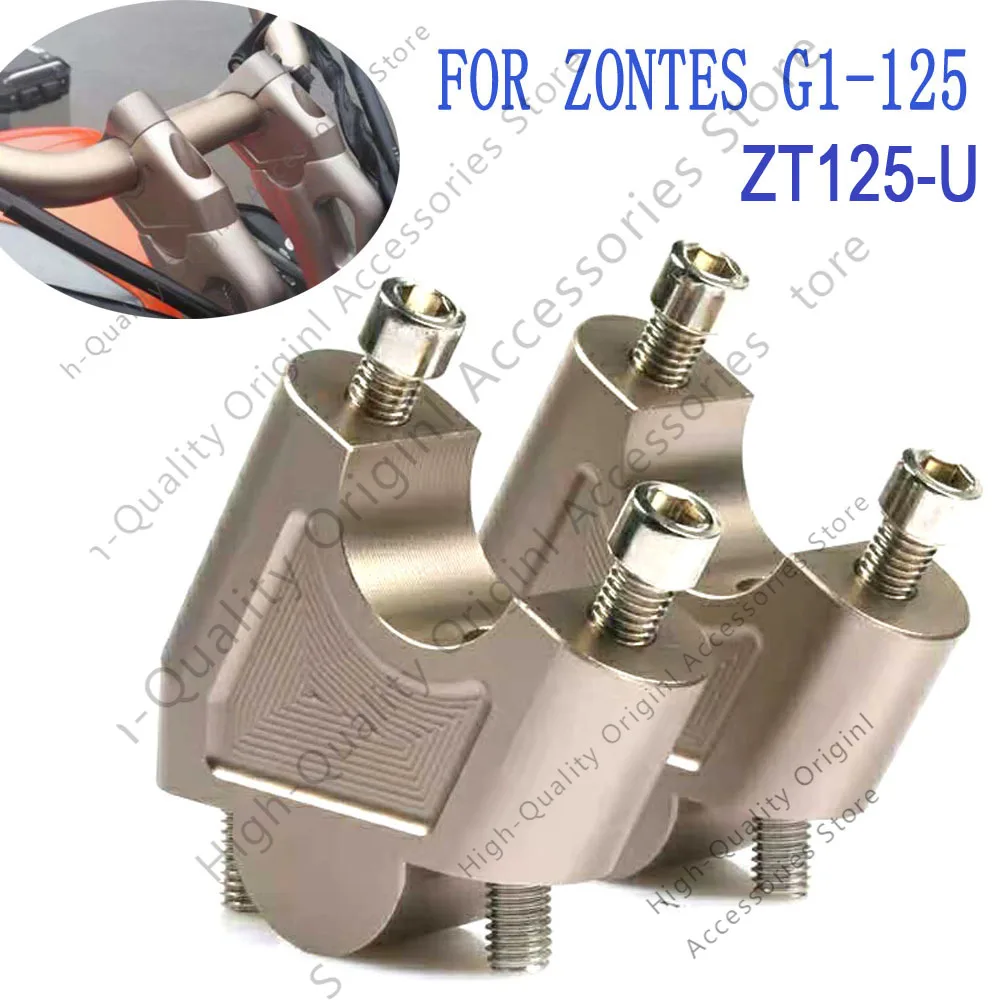 For Zontes G1-125  ZT125-U 155-U Handlebar Heighten Move back Riser Bar Mount Handle Clamp Zontes ZT155-U G1 125 ZT125 U