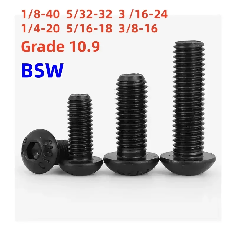 BSW 1/8-40 5/32-32 3/16-24 1/4-20 5/16-18 3/8-16 Black 10.9 Grade Round Head Hex Hexagon Socket Screws Mushroom Head Allen Bolts