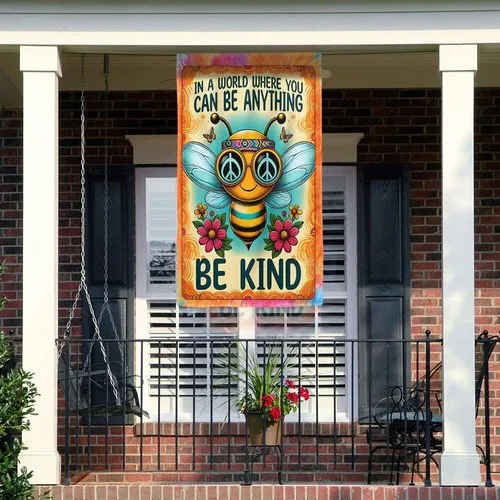 Hippie In A World Where You Can Be Anything Be Kind Flag Graden Flag UUI GGX