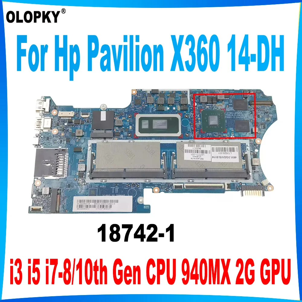 18742-1 for Hp Pavilion X360 14-DH 14T-DH Laptop MotherboardL72528-001 L67771-001 with i3 i5 i7-8/10th Gen CPU 940MX 2G GPU DDR4