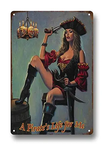 

A Pirate'S Life For Me Sexy Sexy Beauty Sexy Female Pirate Retro Funny 8"x12" Bar Pub Club Man Cave Home Garage Cafe