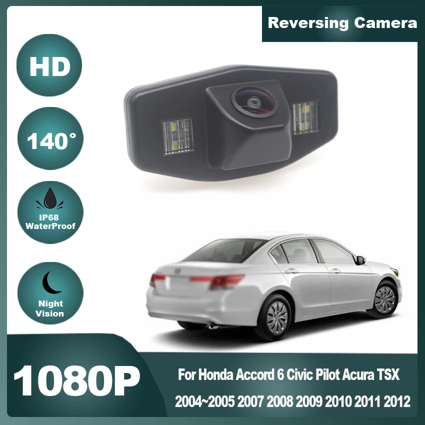 

HD 1080P Backup Rear View Camera For Honda Accord 6 Civic Pilot Acura TSX 2004~2005 2007 2008 2009 2010 2011 2012 Car Reverse