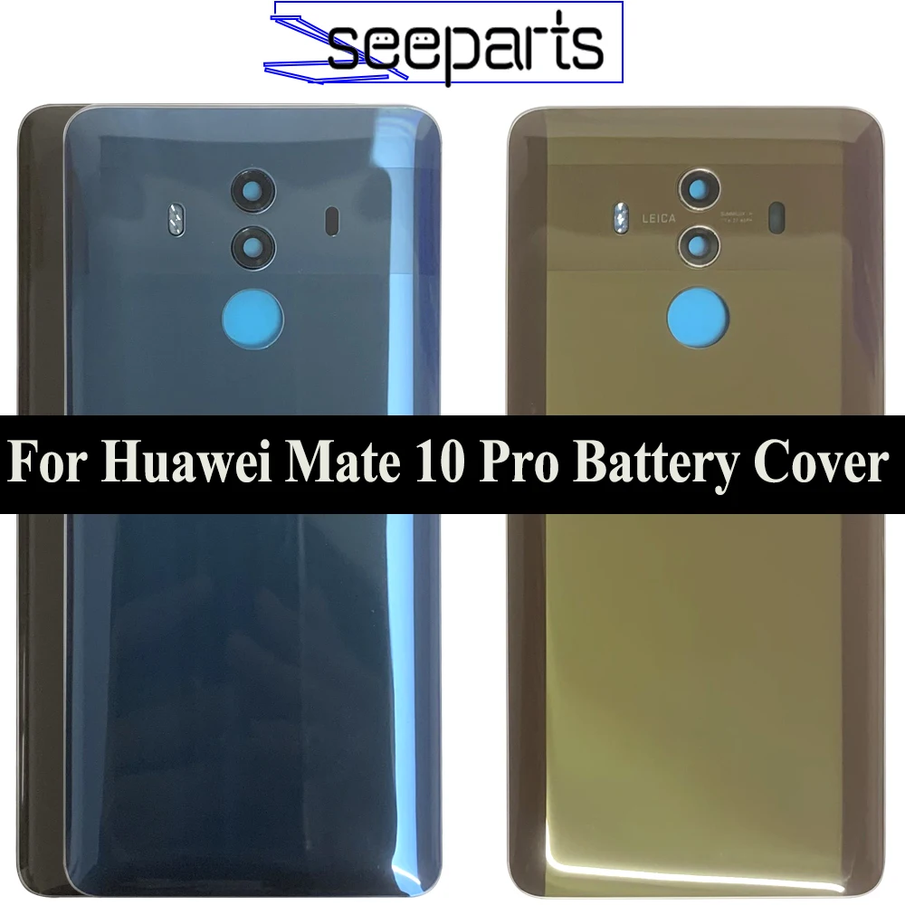 Задняя крышка батарейного отсека для HUAWEI Mate 10 Pro, корпус, стеклянная панель, сменная Крышка батарейного отсека для HUAWEI Mate 10 Pro