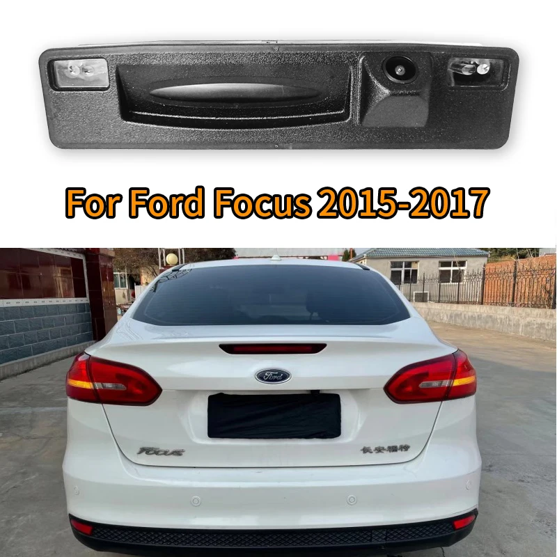 

CCD Vehicle Rear View Camera For Ford Focus 2015 2016 2017 Car Trunk Handle Backup Parking Camera