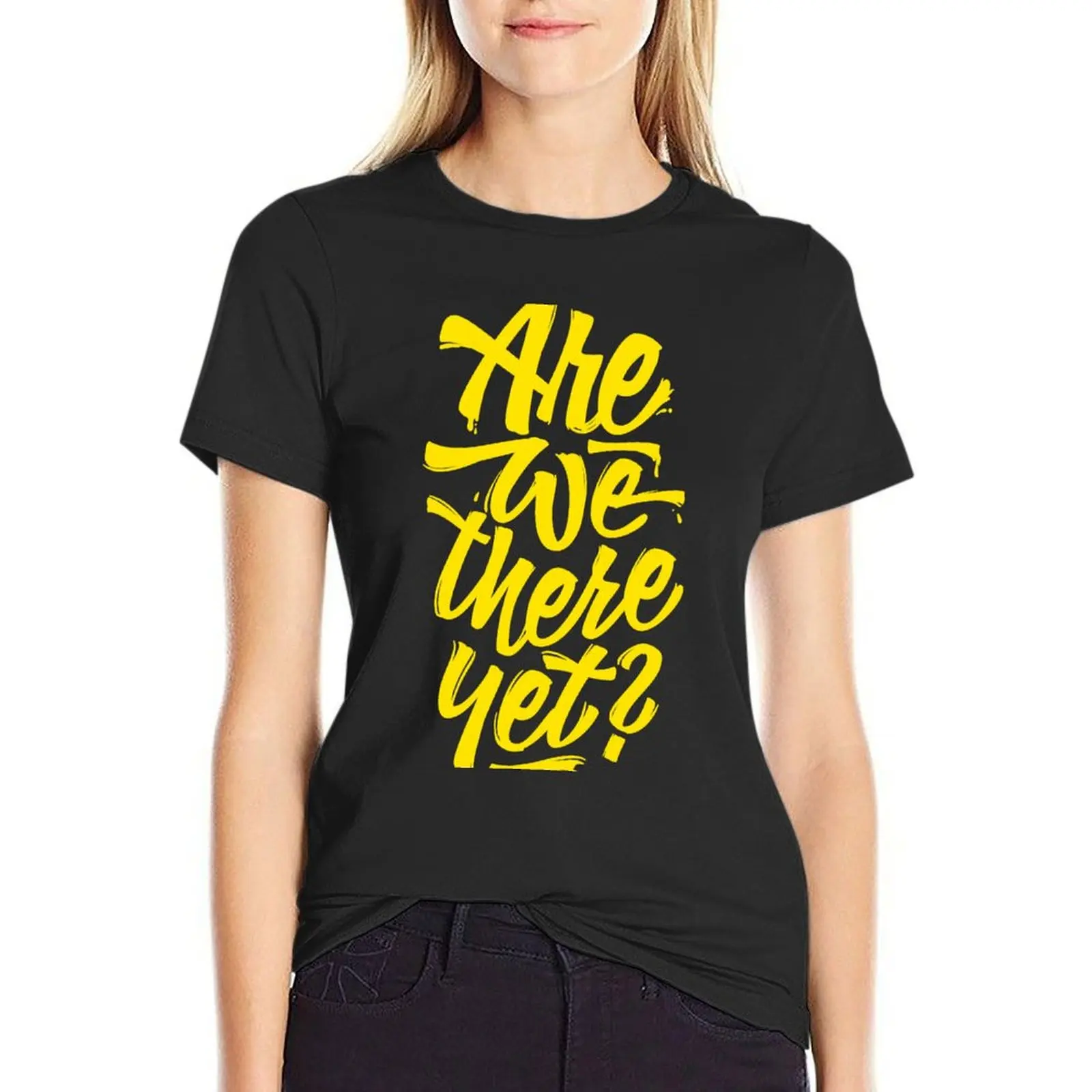 Are we there yet? - Typographic Road Trip Design T-Shirt cute tops shirts graphic tees t shirts for Womens