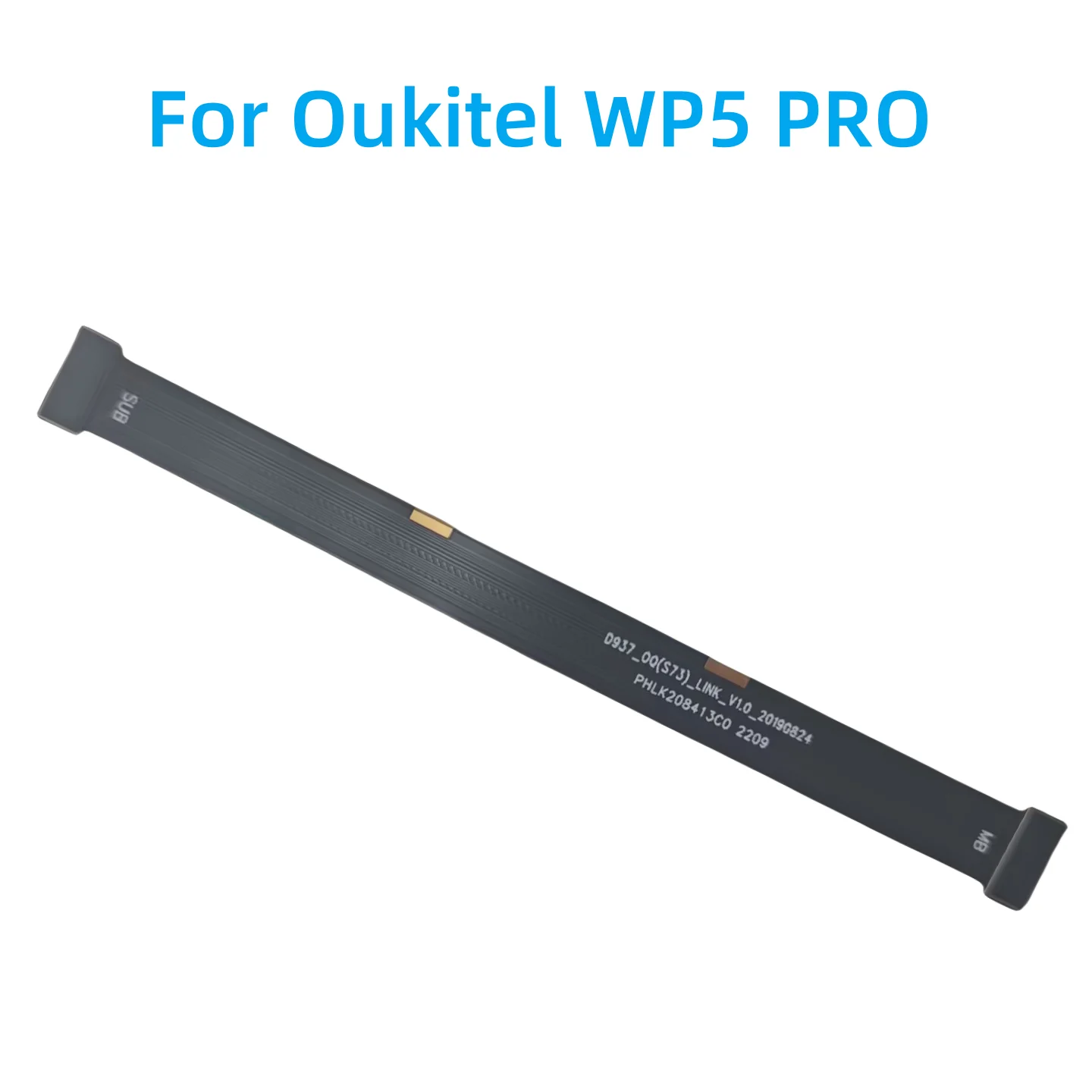 

New For Oukitel WP5 PRO Cell Phone Phone Main FPC Replacement Cable Module Mainboard Connector Accessories
