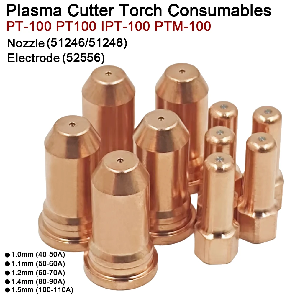 PT-100 PT100 IPT-100 PTM-100 Electrode 52556 Nozzle 51246 1.1/1.2mm 51248 1.4mm/1.5mm Fit Plasma Cutter Torch Consumables