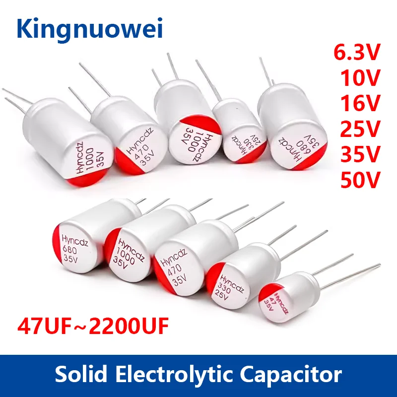 6.3V 10V 16V 25V 35V 50V Solid Capacitor 47UF 100UF 220UF 330UF 390UF 470UF 680UF 820UF 1000UF 1500UF 2200UF Solid Capacitor