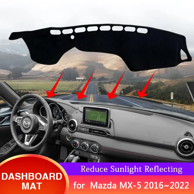 for Mazda MX-5 MX 5 MX5 ND 2016~2022 2021 Car Dashboard Dash Mat Cover Protective Anti-sun Carpet Pad Auto Interior Accessories