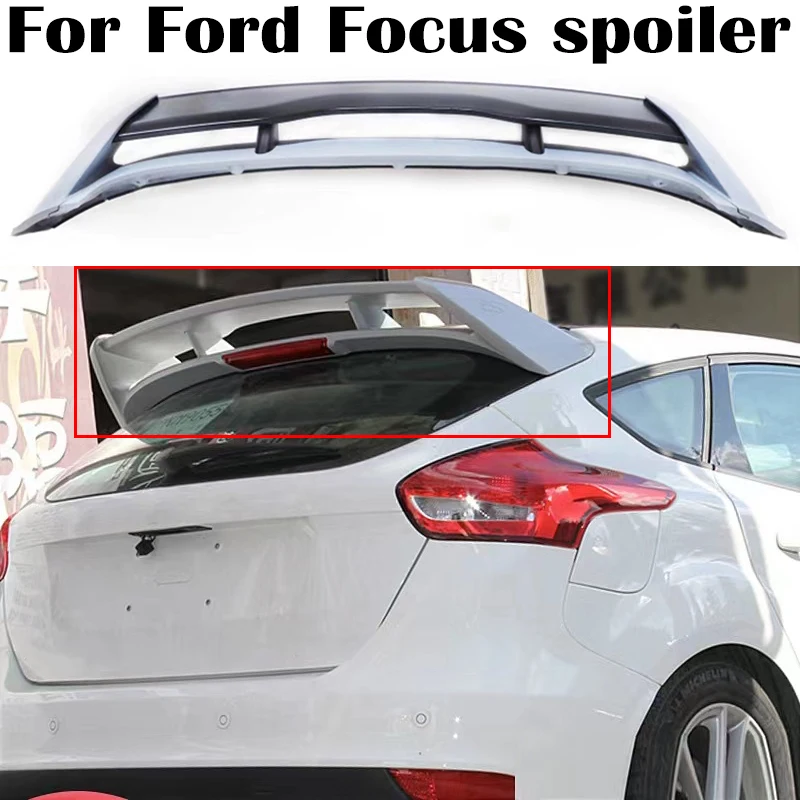 

For Ford Focus SE Hatchback MK3 Spoiler 2012 2013 2014 2015 2016 2017 2018 ABS Plastics Car Rear Roof wings spoiler Airfoil