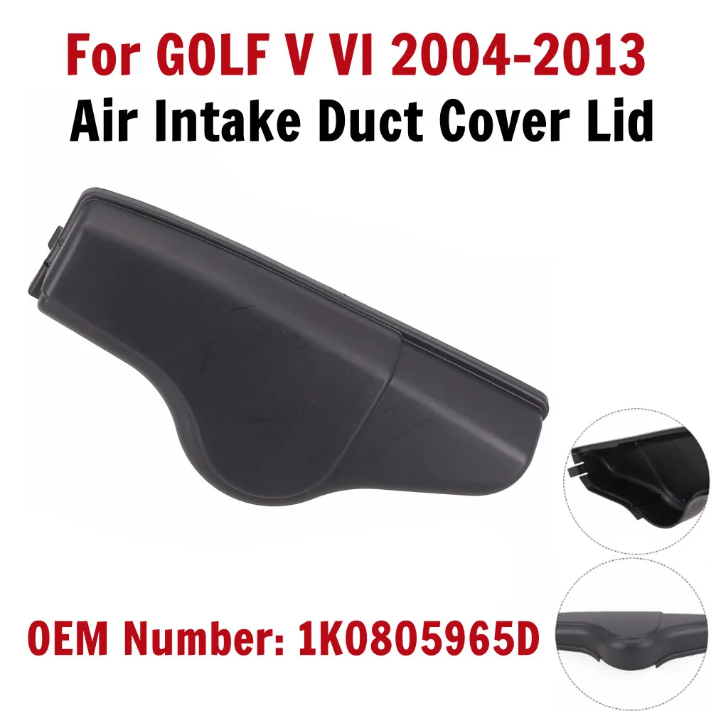 

Seamless Fit Air Intake Duct Cover Lid for GOLF V VI 0413 1K0805965D Tested and Reliable Performance Easy to Install